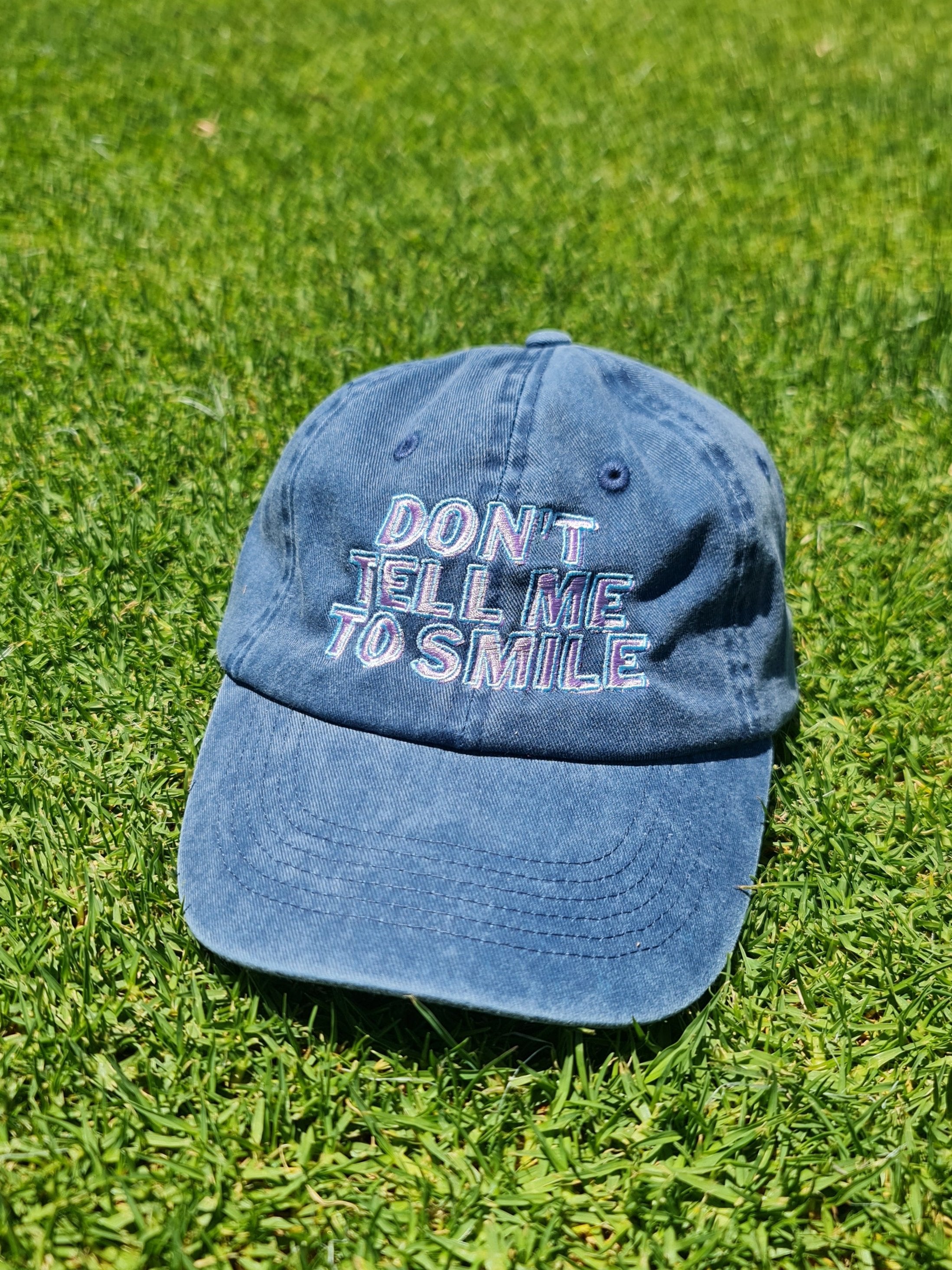 Don't Tell Me To Smile Hat