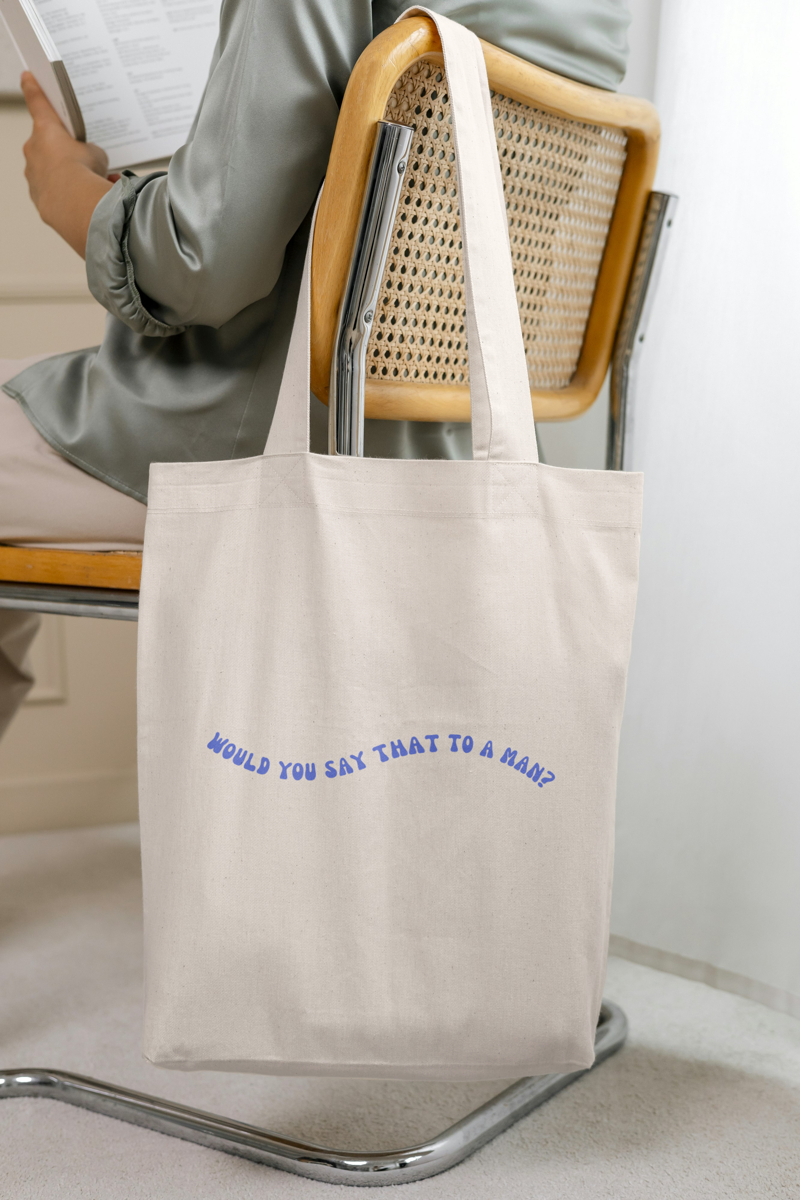 Would You Say That To A Man? Tote Bag